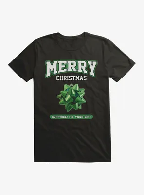 Surprise I'm Your Gift With Green Bow T-Shirt
