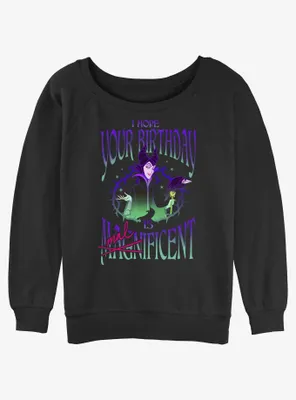 Disney Villains Hope Your Birthday Is Maleficent Womens Slouchy Sweatshirt