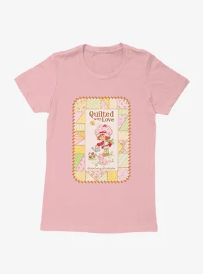 Strawberry Shortcake Quilted With Love Womens T-Shirt