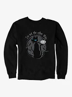 Coraline I'm Not The Other Thing Sweatshirt