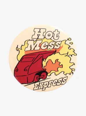 Hot Mess Express 3 Inch Button