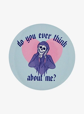 Think About Me Grim Reaper 3 Inch Button