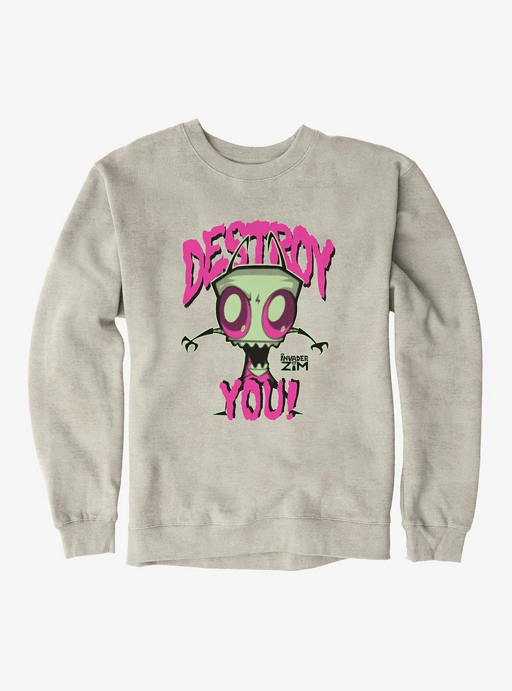 Invader Zim Destroy You Sweatshirt