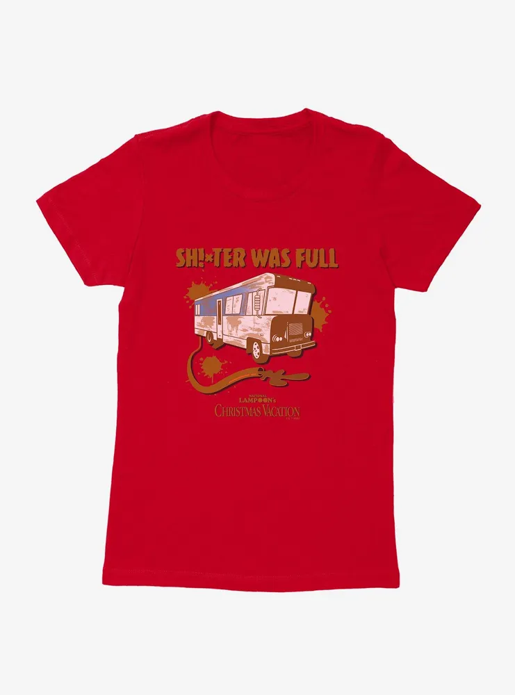 Christmas Vacation RV Sh!*ter Was Full Womens T-Shirt