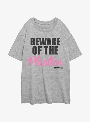 Mean Girls Beware Of The Plastics Oversized T-Shirt