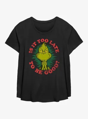 Dr. Seuss How The Grinch Stole Christmas Too Late To Be Good Womens T-Shirt Plus