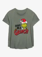 Dr. Seuss How The Grinch Stole Christmas Don't Be A Womens T-Shirt Plus