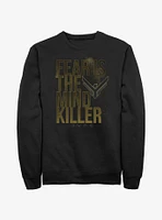 Dune: Part Two Fear Is The Mind Killer Sweatshirt