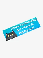 Need To Pet My Cat Bumper Sticker