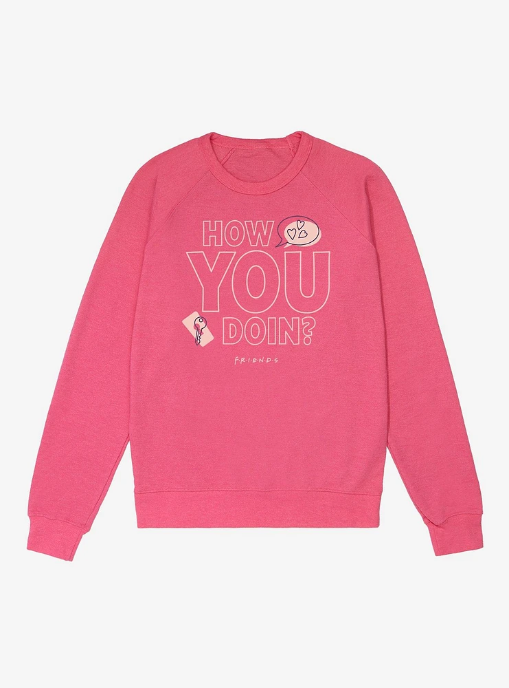 Friends How You Doin? French Terry Sweatshirt