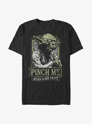 Star Wars Yoda Pinch Me You Will Not T-Shirt