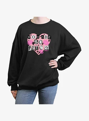 Mean Girls You Are So Fetch Oversized Sweatshirt