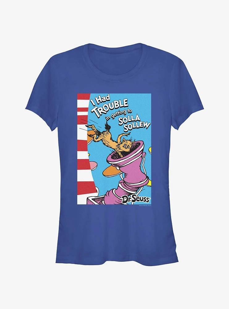 Dr. Seuss Trouble Getting To Solla Sollew Girls T- Shirt