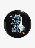 Silly Goose 3 Inch Button