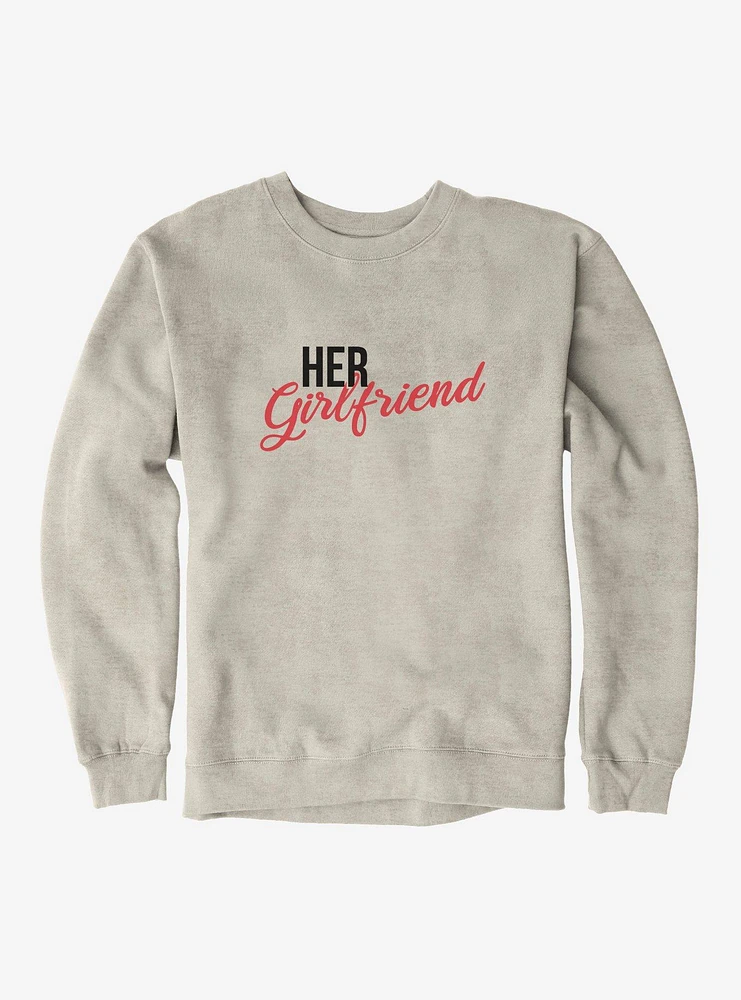 Hot Topic Her Girlfriend Sweatshirt