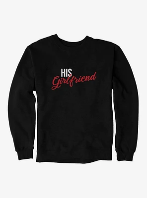 Hot Topic His Girlfriend Sweatshirt