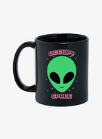 Alien Occupy Space 11oz Mug