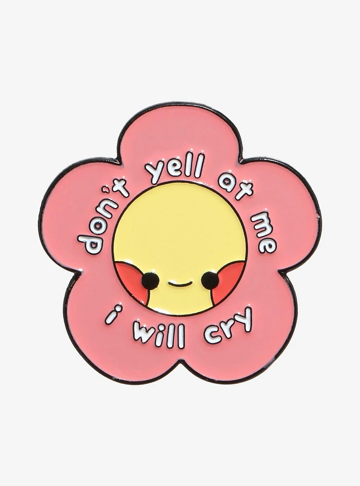 Don't Yell At Me Flower Enamel Pin By Peachie Kei