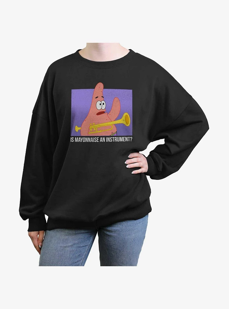 Spongebob Squarepants Patrick Is Mayonnaise An Instrument Girls Oversized Sweatshirt