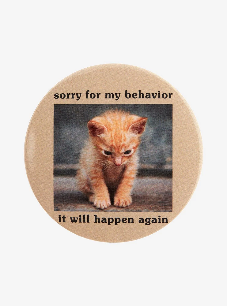 Sorry For My Behavior Cat 3 Inch Button