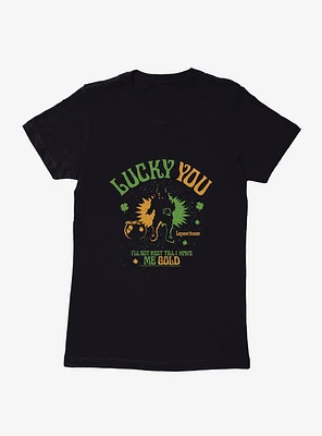 Leprechaun Lucky You Womens T-Shirt