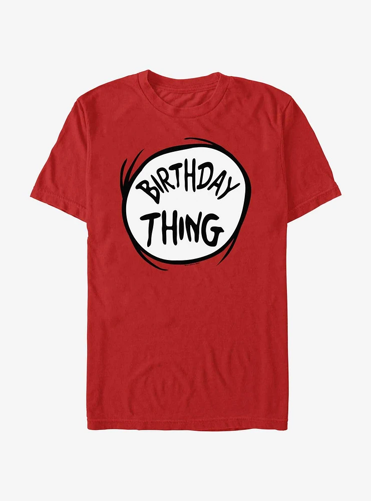 Dr. Seuss Birthday Thing T-Shirt