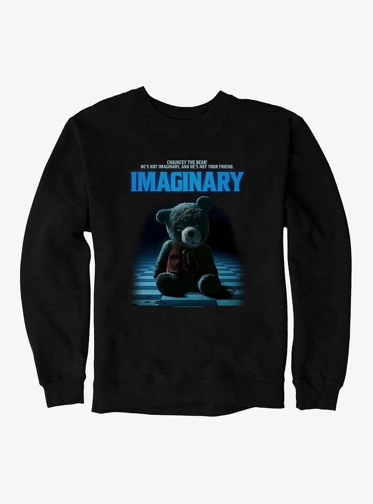 Imaginary Chauncey The Bear Poster Sweatshirt