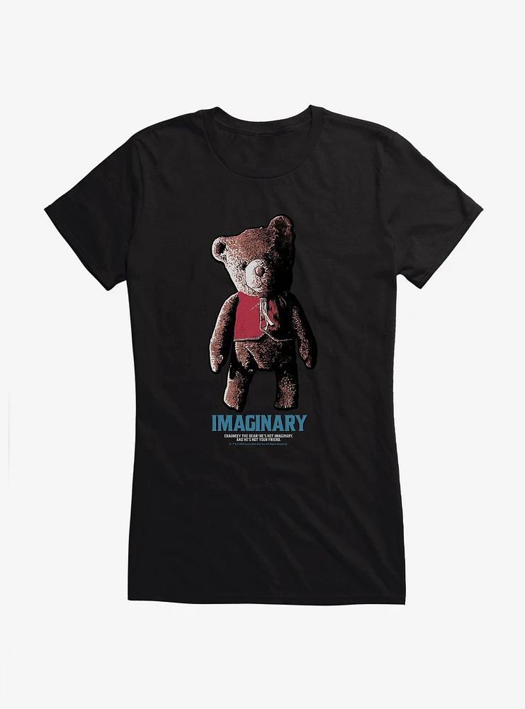 Imaginary Chauncey The Bear Not Your Friend Girls T-Shirt