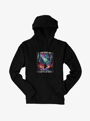 Adventure I Paused My Game To Be Here Hoodie