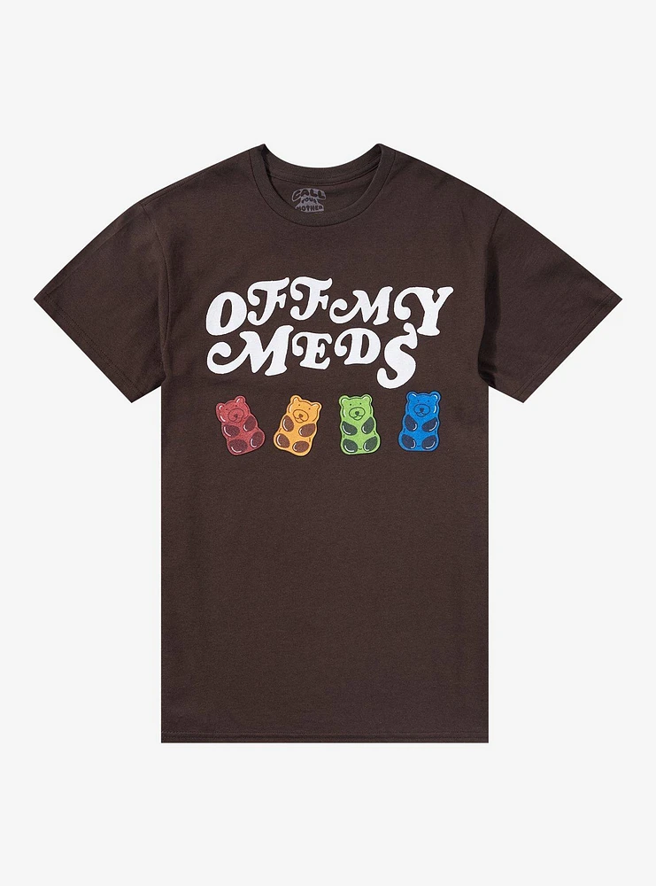 Off My Meds Bears T-Shirt By Call Your Mother