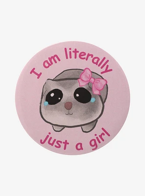 Just A Girl Crying Hamster 3 Inch Button