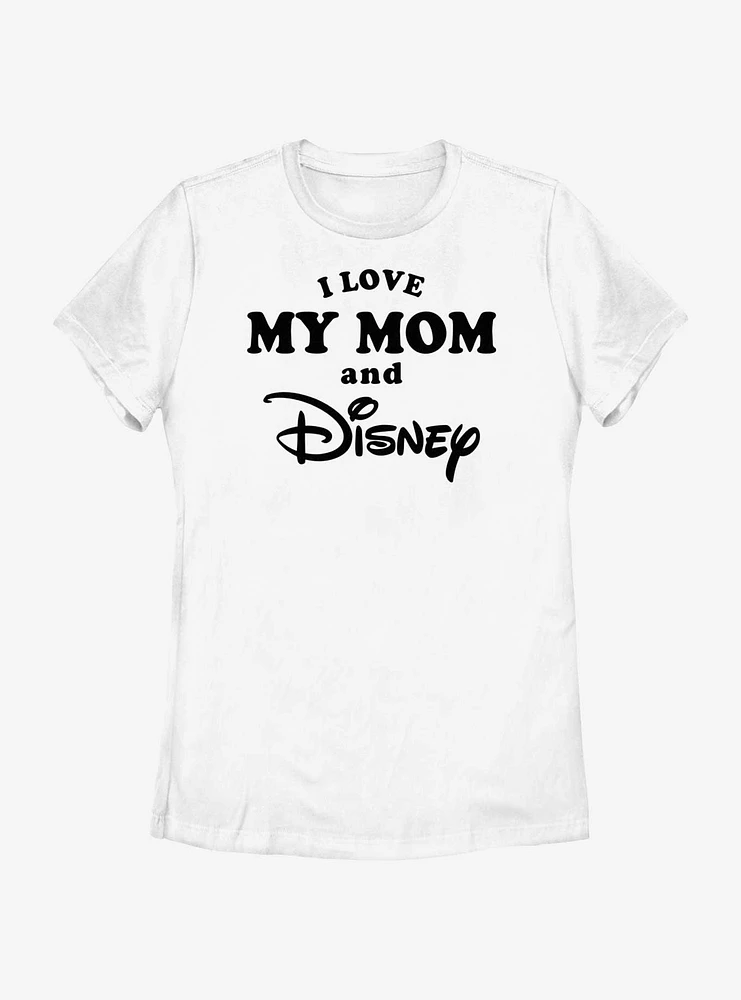 Disney I Love My Mom and Womens T-Shirt