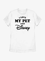 Disney I Love My Pet and Womens T-Shirt