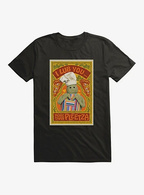 The Tiny Chef Show Lub You More Than Pleetza T-Shirt