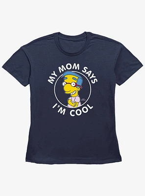 The Simpsons My Mom Thinks I'm Cool Girls Straight Fit T-Shirt