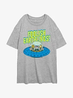 The Simpsons Foolish Earthlings Girls Oversized T-Shirt