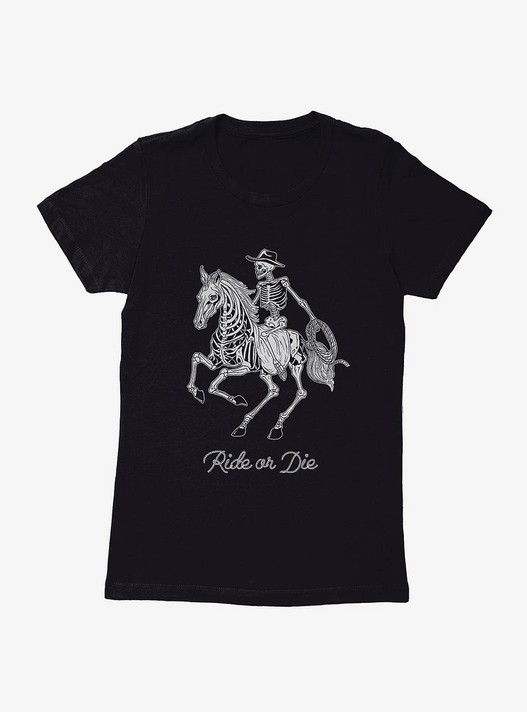 Ride Or Die Skeleton Cowboy Womens T-Shirt