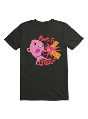 Kung Fu Uterus T-Shirt