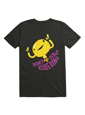 Bladder Don?t Stop Relieving T-Shirt