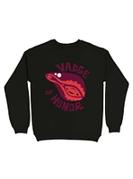 Vadge of Honor Sweatshirt