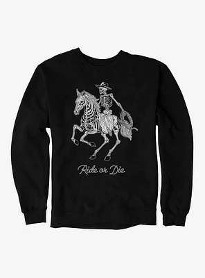 Ride Or Die Skeleton Cowboy Sweatshirt