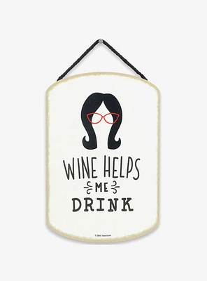 Bob's Burgers Wine Helps Me Drink Linda Belcher Hanging Wood Wall Decor