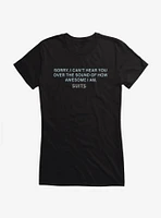 Suits Sorry Can't Hear You Girls T-Shirt