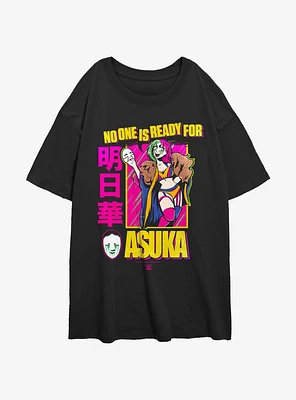 WWE No One Is Ready For Asuka Womens Oversized T-Shirt