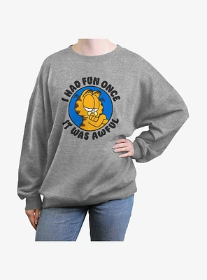 Garfield I Had Fun Once It Was Awful Womens Oversized Sweatshirt