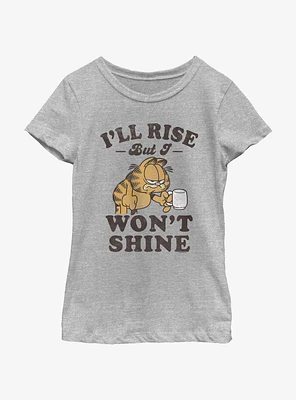 Garfield I'll Rise But I Won't Shine Youth Girls T-Shirt