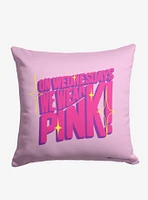 Mean Girls We Wear Pink Printed Throw Pillow