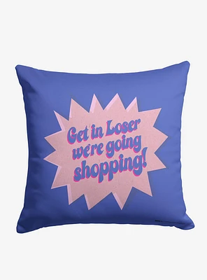 Mean Girls Get In Losers Printed Throw Pillow