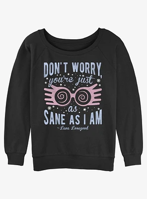 Harry Potter Just As Sane Luna Girls Slouchy Sweatshirt