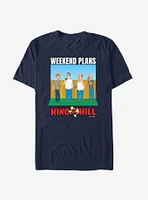 King of the Hill Weekend Plans T-Shirt